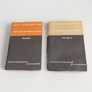 Elementary Classical Physics Vol. 1 & 2 By Weidner and Sells (1965) Hardcover